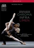 Three Ballets by Wayne McGregor: Chroma/ Infra/ Limen
